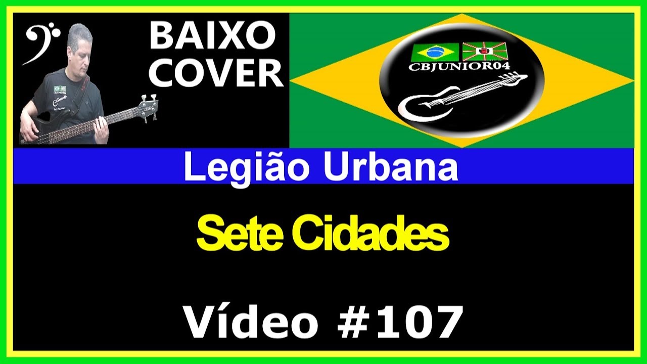 🇧🇷 Legião Urbana - Sete Cidades (Baixo Cover) CBJUNIOR04