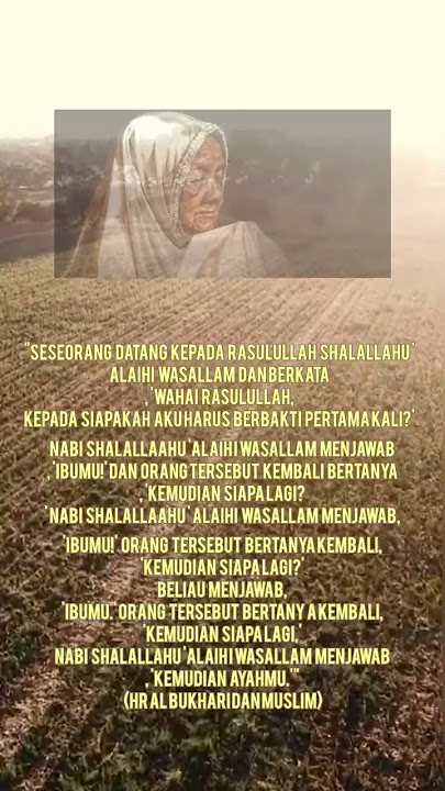 hadits nabi muhammad tentang ibu. #allah #ibu #orangtuaislami #nabimuhammad #rosululloh