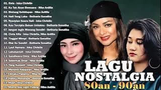 Lagu Nostalgia 90an Nike Ardilla,Betharia Sonatha,Inka Christie l Kenangan Lawas 80an 90an