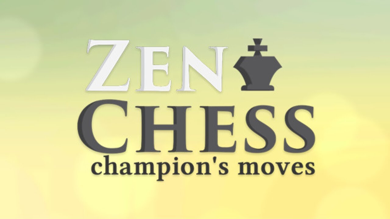 Zen Chess: Champion's Moves | Full Game Playthrough