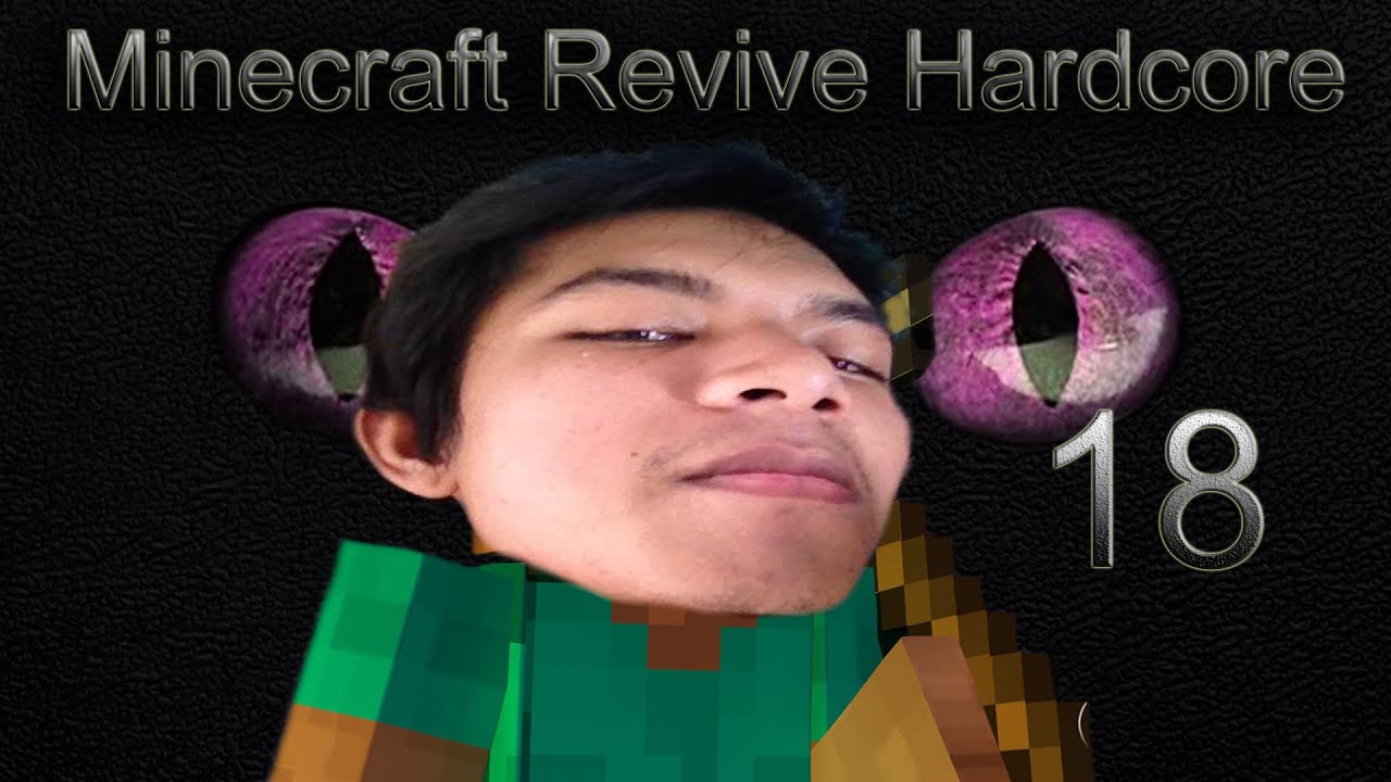 Minecraft Revive Hardcore EP4 Adventure Hell Part18 YouTube