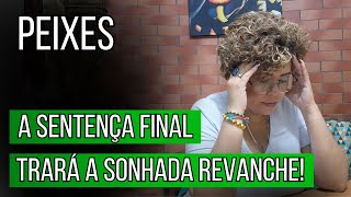 #PEIXES ♓ 🌟ATÉ O FINAL DE MAIO!🌟 A SENTENÇA FINAL! TRARÁ A SONHADA REVANCHE! #tarot #signos