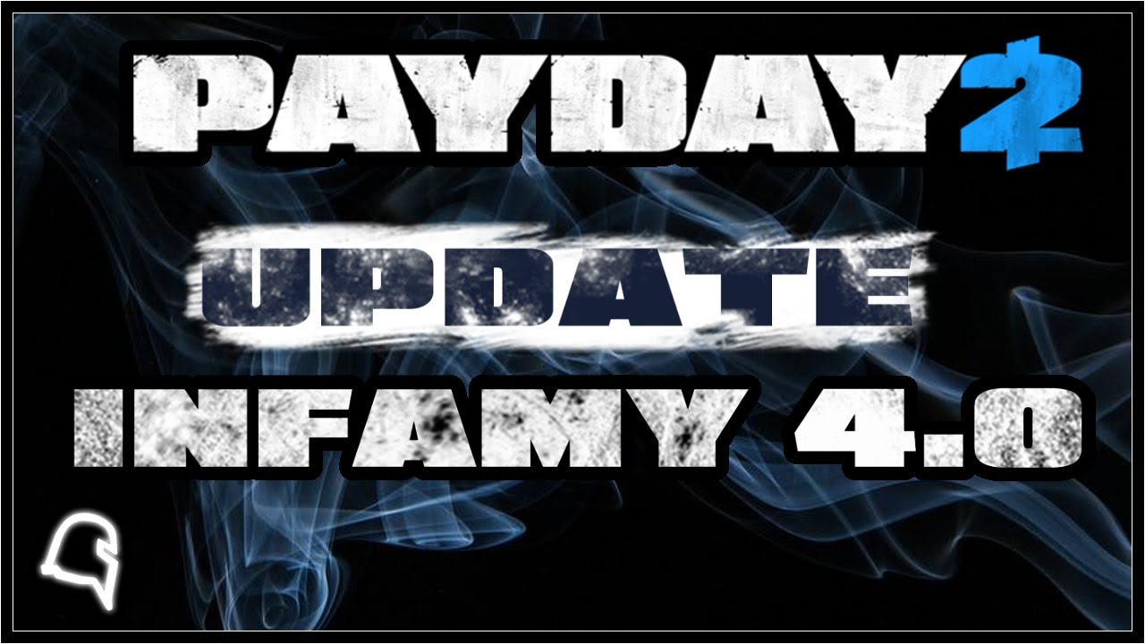 Infamy 4.0 + Heist XP Update [Payday 2]