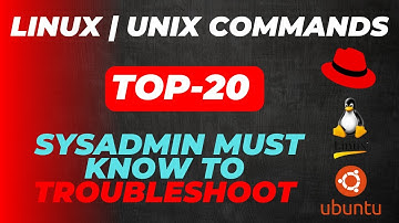 Top 20 linux commands every sysadmin should know | linux command for troubleshooting | unix commands