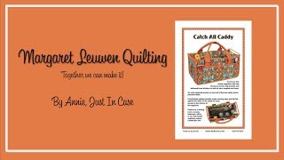 By Annie Catch All Caddy Part 2