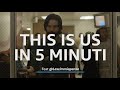 This Is Us in 5 minuti ft. @LaScimmiaPensacom