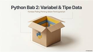 BELAJAR PYTHON Dari Nol Hingga Mahir Bab #2