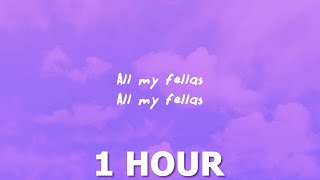 Frizk - ALL MY FELLAS (Lyrics) [1 HOUR]