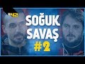 GÜLERSEN, KAYBEDERSİN! | Soğuk Savaş 2