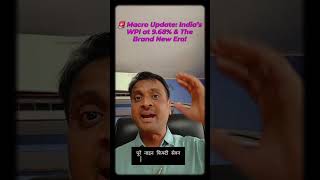 Macro Update: India’s WPI at 9.68% & The Brand New Era!