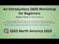An Introductory QGIS Workshop for Beginners