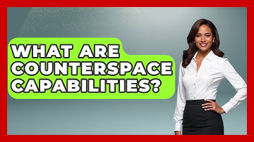 What Are Counterspace Capabilities? - International Policy Zone