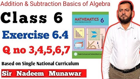 Class 6 Exercise 6.4 SNC Maths Ex 6.4 PCTB Maths Basic Concept of Addition Subtraction of algebra
