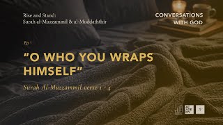 "O You Who Wraps Himself" | A Study of Surah Al-Muzzammil & Al-Muddaththir | Ep 1 screenshot 3