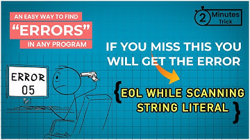 EOL while scanning string literal | Find any #error in  python  | 2 minutes tricks | ERROR_005