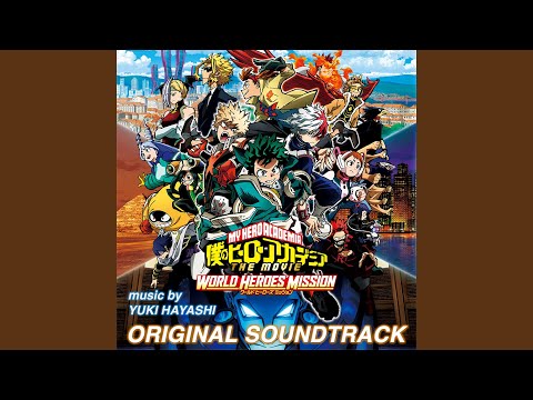 Download My Hero Academia THE MOVIE: World Heroes' Mission Soundtrack By  Yuki Hayashi