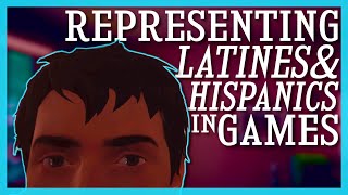 Representing Latines and Hispanics In Games