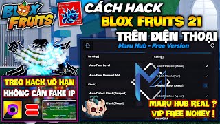 Cách Hack Maru Hub Free Nokey 100%, Hỗ Trợ Full Chức Năng Blox Fruits 21, Cloud Treo Hack Tắt Màn!!!