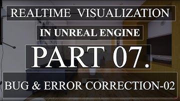 realtime architectural visualization tutorial in unreal Engine Part07.