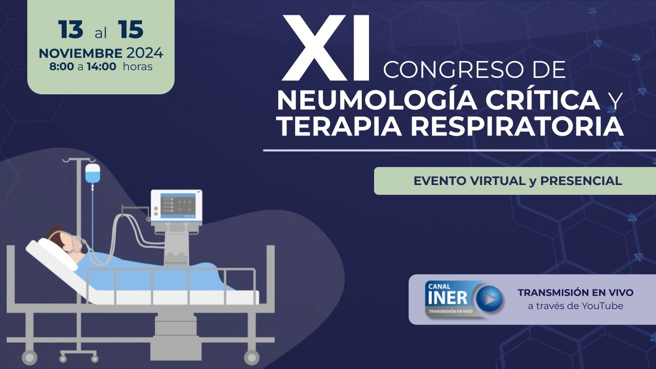 DÍA 3 | XI CONGRESO DE NEUMOLOGÍA CRÍTICA Y TERAPIA RESPIRATORIA