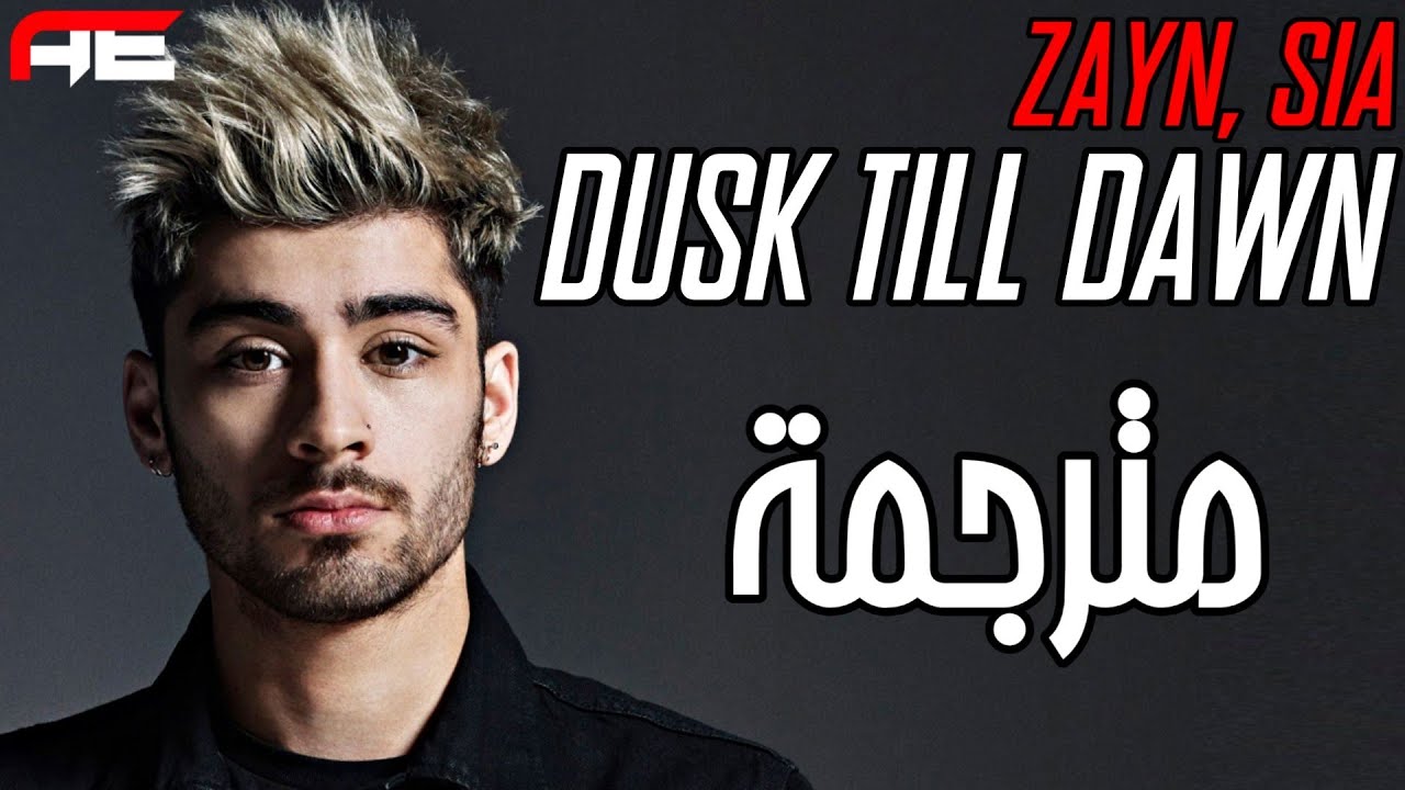 Zayn - Dusk Till Dawn Ft Sia