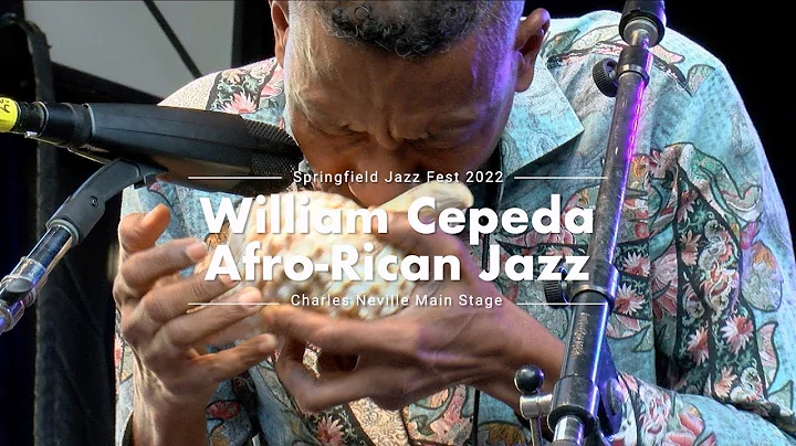 William Cepeda Afro-Rican Jazz - 2022 Springfield ...