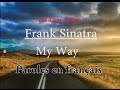 Frank Sinatra - My Way (traduction français)