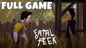 Hello Neighbor - Fatal Peek | Full Game Walkthrough