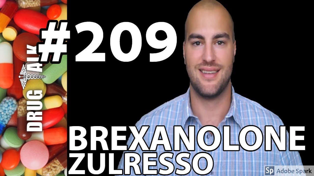 BREXANOLONE (ZULRESSO) - PHARMACIST REVIEW - 