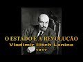 Vladimir Ilitch Lenine. O estado e a revolução. 1917. Audiolivro. Português.