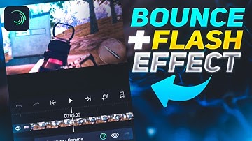 Alight Motion Tutorial | Add Flash + Bounce Effect With Motion Blur | Montage Edit