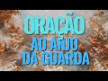 Oração ao Anjo da Guarda