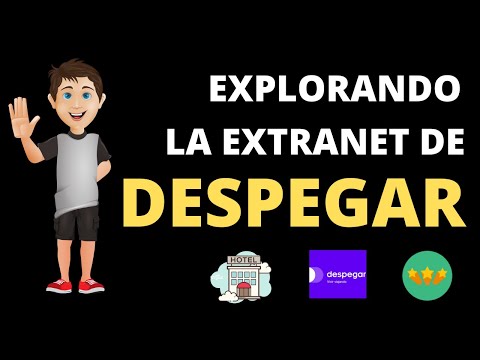 Explorando la extranet o portal de Despegar para tu hotel en 2020.  Hoteles y Turismo.