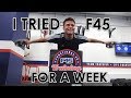 I tried F45 for a week - here's what happened