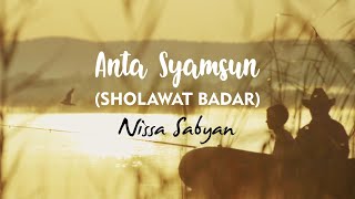 Lirik Anta Syamsun Anta Badrun Nissa Sabyan (Lirik dan Terjemah)