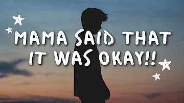 "Mama Said That It Was Okay" Mama Said - Lukas Graham (Lyrics)