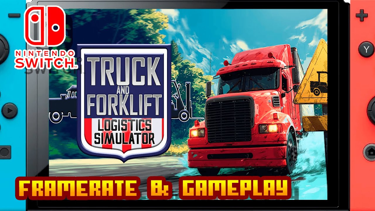 Truck and Forklift Logistic Simulator - (Nintendo Switch) - Framerate & Gameplay