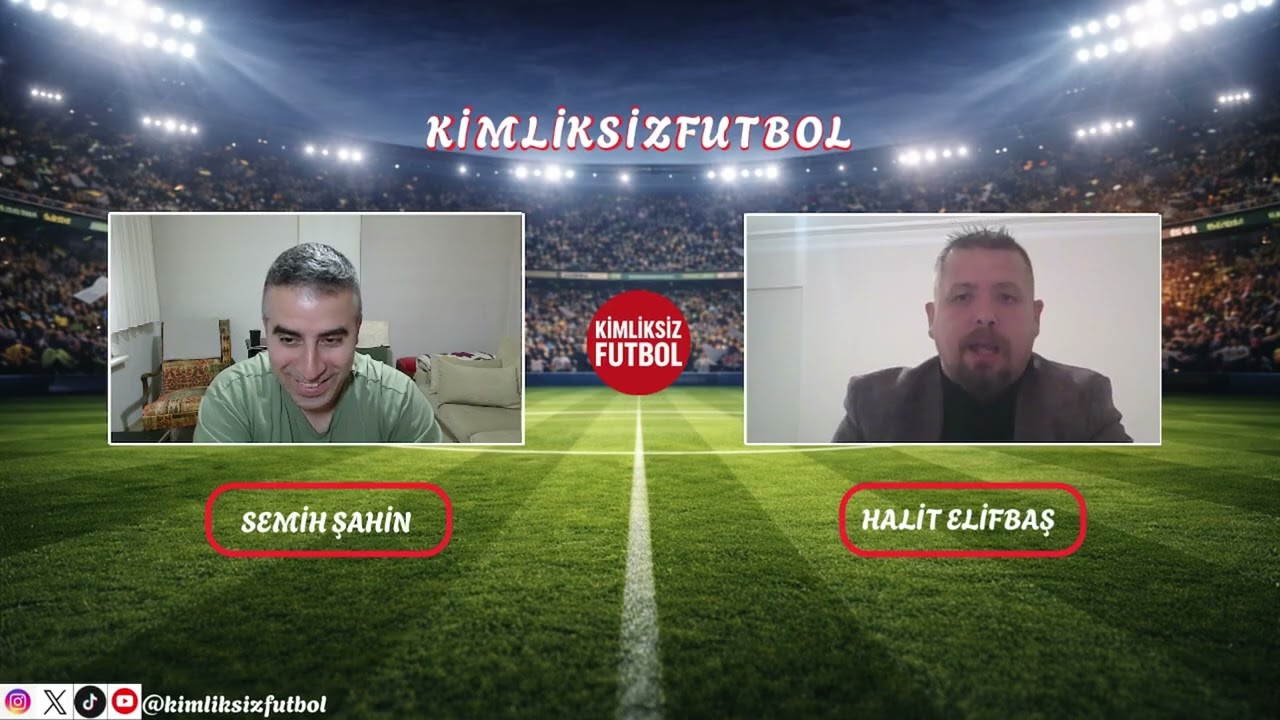 FENERBAHÇE - SAMSUNSPOR MAÇ DEĞERLENDİRMESİ - KİMLİKSİZ FUTBOL