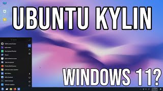 Ubuntu Kylin 20 04 1 First Impressions What windows 11 should be