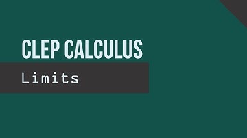 Limits (CLEP Calculus T2 #8)