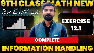 9th Math | Ex 12.1 Complete | Information Handling 2025