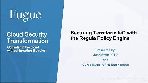 Securing Terraform IaC with the Regula Policy Engine