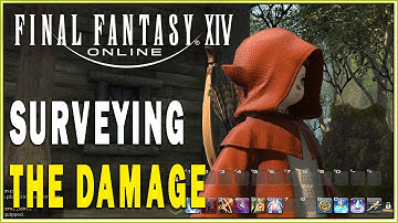 FINAL FANTASY XIV - Surveying the Damage Quest Guide | FFXIV Main Scenario Quests Walkthrough