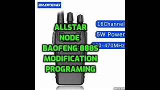 Allstar node Baofeng 888s programing