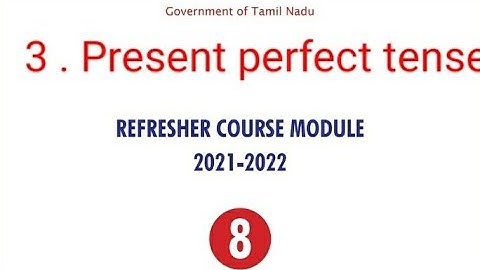 #8th standard Refresher course module...English answer key... unit 3 . present perfect tense..