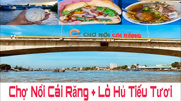 Toàn cảnh CHỢ NỔI CẦN THƠ và Lò SẢN XUẤT HỦ TIẾU TƯƠI độc đáo tại Miền Tây | Khương Nhựt Minh