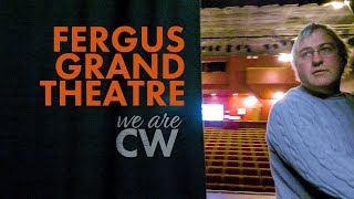 A guided tour of the Fergus Grand Theatre