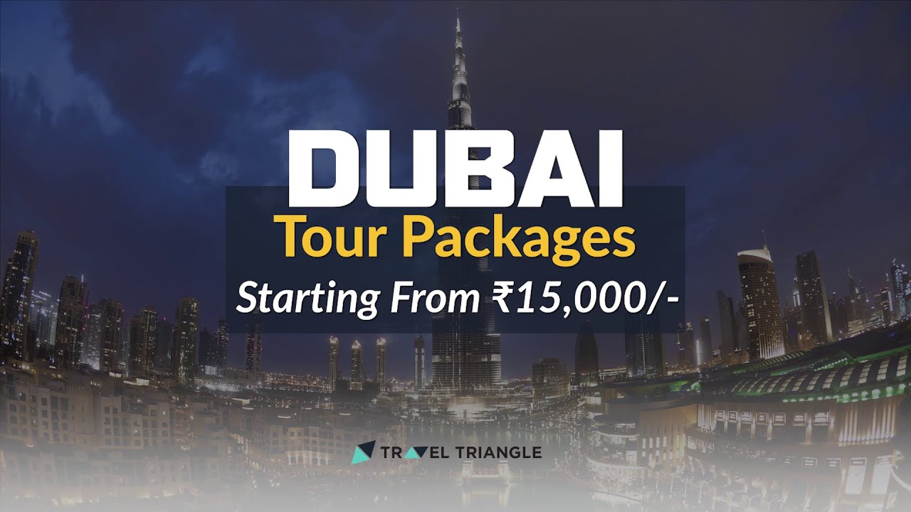 dubai packages from india make my trip