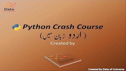 Python Crash Course Series #Video_4 in Urdu | Artificial Intelligence|Machine Learning|Deep Learning