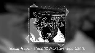 Dorian Papiez - STREETSX VACATION BIBLE SCHOOL